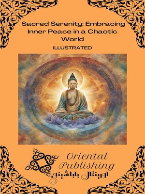 cover image of Sacred Serenity Embracing Inner Peace in a Chaotic World